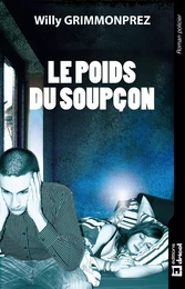 Le poids du soupçon