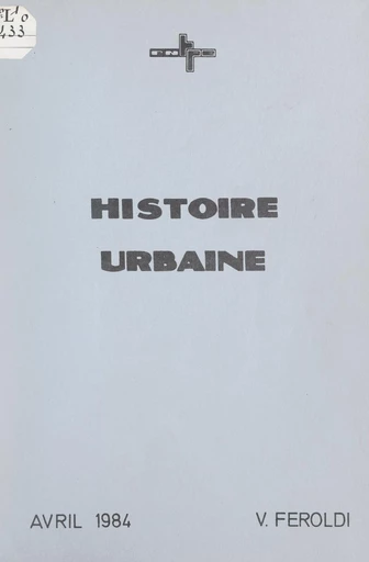 Histoire urbaine - Vincent Feroldi - FeniXX réédition numérique