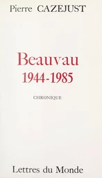 Beauvau, 1944-1985