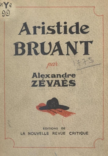 Aristide Bruant - Alexandre Zévaès - FeniXX réédition numérique