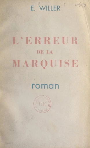 L'erreur de la marquise - Esther Willer - FeniXX réédition numérique