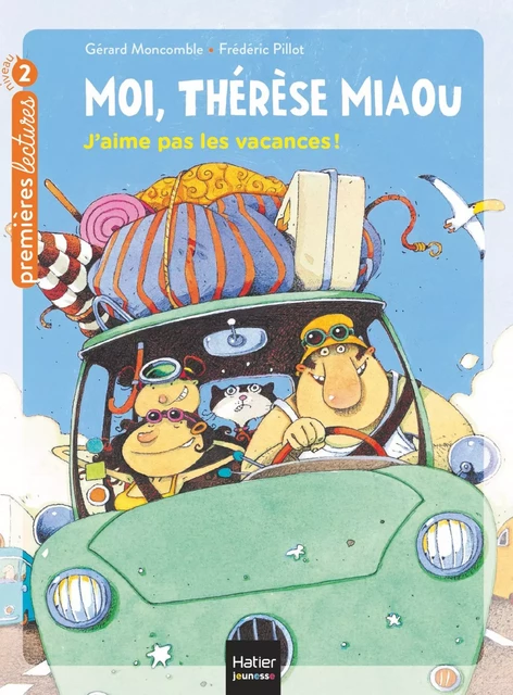 Moi, Thérèse Miaou - J'aime pas les vacances ! CP/CE1 6/7 ans - Gérard Moncomble - Hatier Jeunesse