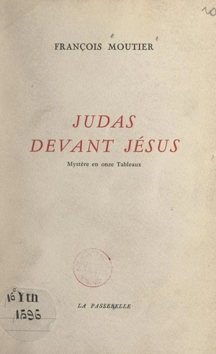 Judas devant Jésus - François Moutier - FeniXX réédition numérique