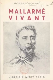 Mallarmé vivant