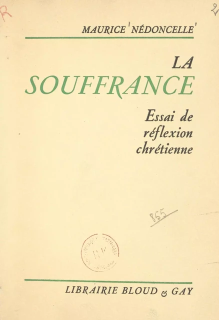 La souffrance - Maurice Nédoncelle - FeniXX réédition numérique