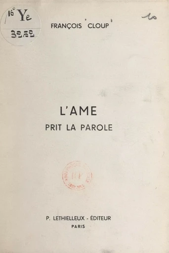 L'âme prit le parole - François Cloup - FeniXX réédition numérique