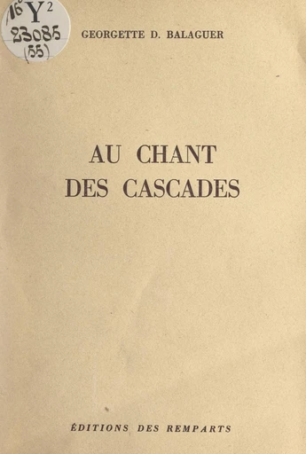 Au chant des cascades - Georgette D. Balaguer - FeniXX réédition numérique