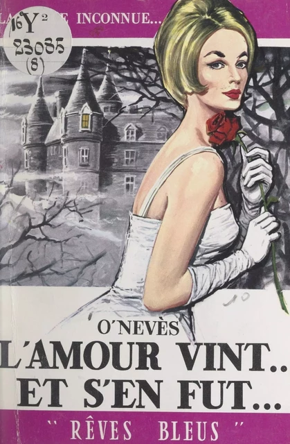 L'amour vint… et s'en fut… -  O' Nevès - FeniXX réédition numérique