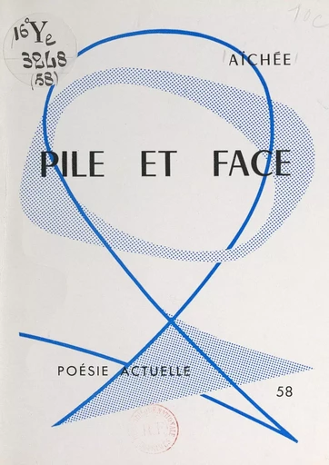 Pile et face -  Aïchée - FeniXX réédition numérique