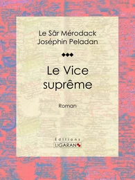 Le Vice suprême