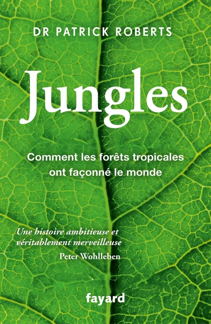 Jungles - Patrick Roberts - Fayard