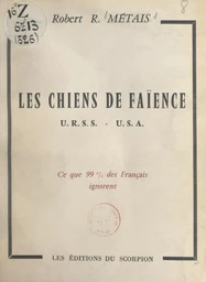 Les chiens de faïence URSS-USA