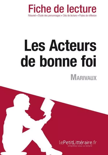 Les Acteurs de bonne foi de Marivaux (Fiche de lecture) - Laurence Tricoche - Lemaitre Publishing