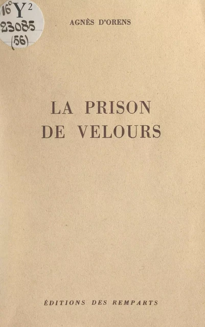 La prison de velours - Agnès d'Orens - FeniXX réédition numérique