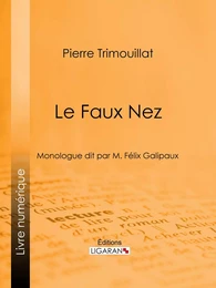 Le Faux Nez