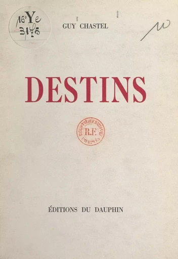 Destins - Guy Chastel - FeniXX réédition numérique