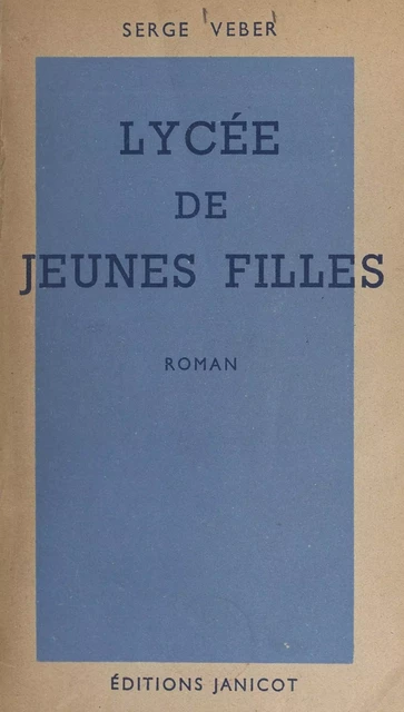 Lycée de jeunes filles - Serge Veber - FeniXX réédition numérique