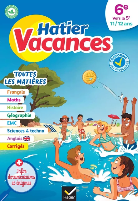 Hatier vacances - Cahier de vacances 2024 Toutes les matières - de la 6e vers la 5e - Sylvie Collard, Pierre Jauffret, Valérie Ougier, Hélène Ricard, Agnès Vellay-Candiago - Hatier