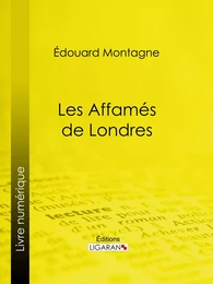 Les Affamés de Londres