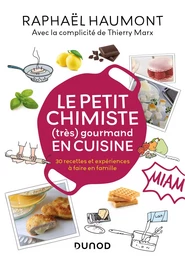 Le petit chimiste (très)  gourmand en cuisine