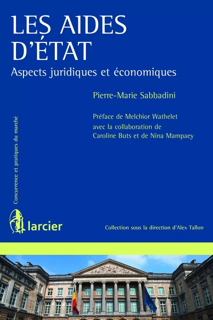 Les aides d'État - Pierre Marie Sabbadini - Éditions Larcier