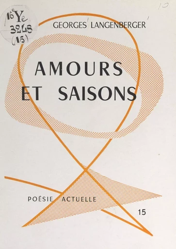 Amours et saisons - Georges Langenberger - FeniXX réédition numérique