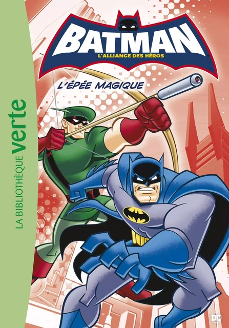 Batman 02 - L'épée magique -  Warner Bros - Hachette Jeunesse