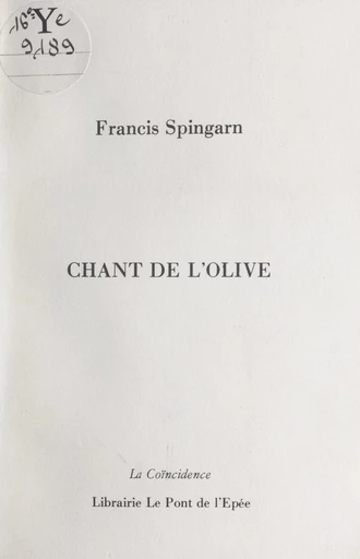 Chant de l'olive - Francis Spingarn - FeniXX réédition numérique