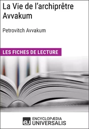 La Vie de l'archiprêtre Avvakum de Petrovitch Avvakum