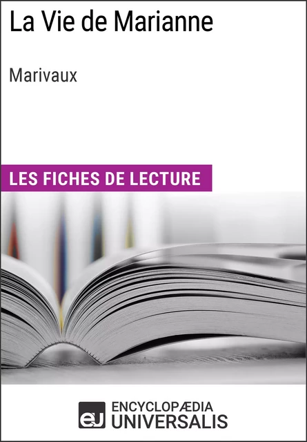 La Vie de Marianne de Marivaux -  Encyclopaedia Universalis - Encyclopaedia Universalis