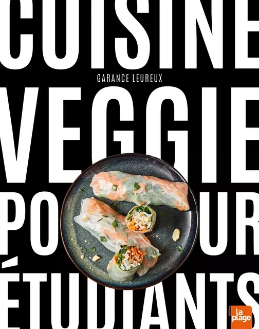 Cuisine Veggie pour étudiants - Garance Leureux - La Plage