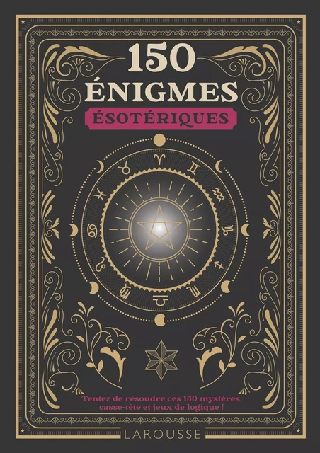 150 énigmes ésotériques - Gilles Saint-Martin - Larousse