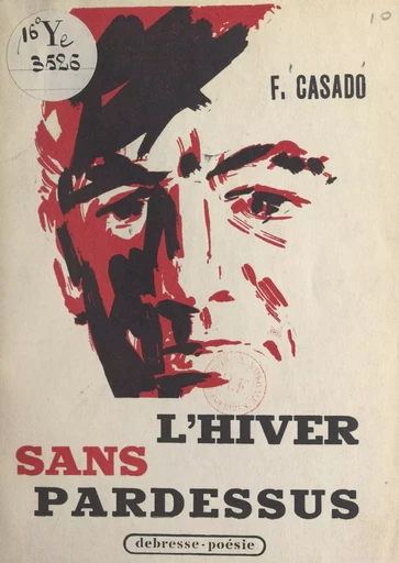 L'hiver sans pardessus - Fausto Casado - FeniXX réédition numérique