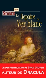 Le Repaire du Ver blanc