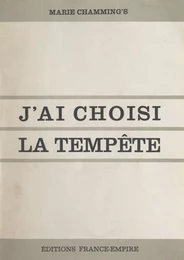 J'ai choisi la tempête