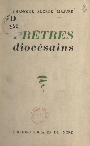 Prêtres diocésains - Eugène Masure - FeniXX réédition numérique