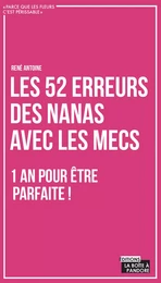 Les 52 erreurs des nanas avec les mecs