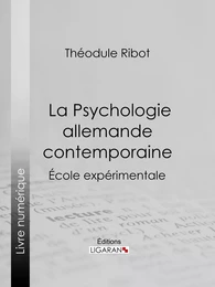 La Psychologie allemande contemporaine