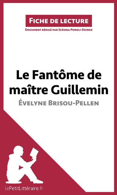 Le Fantôme de Maître Guillemin d'Évelyne Brisou-Pellen -  lePetitLitteraire, Scéona Poroli-Duwez - lePetitLitteraire.fr