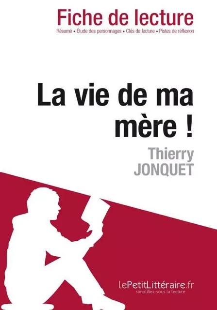 La vie de ma mère ! de Thierry Jonquet (Fiche de lecture) - Valentine Lechevallier - Lemaitre Publishing