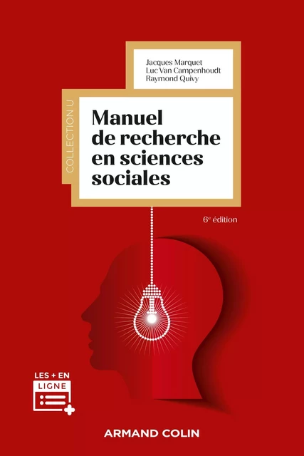 Manuel de recherche en sciences sociales - 6e éd. - Luc Van Campenhoudt, Jacques Marquet, Raymond Quivy - Armand Colin