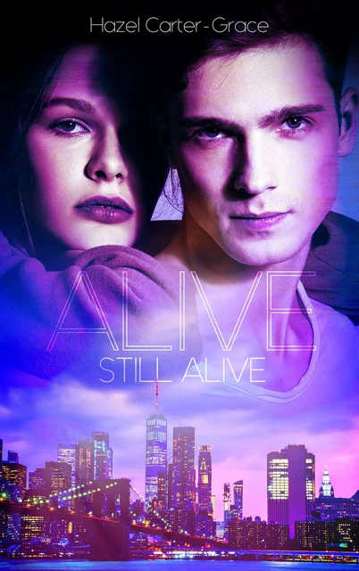 Alive - Tome 3 - Hazel Carter-Grace - BMR