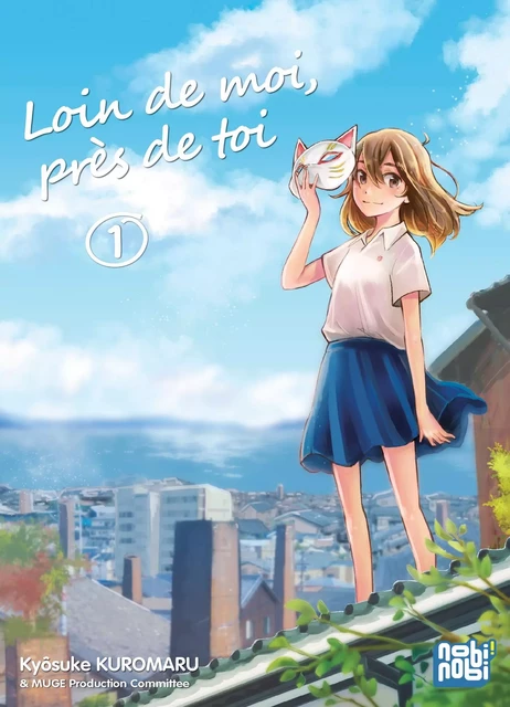 Loin de moi, près de toi T01 - Kyôsuke Kuromaru,  Muge Production Committee - Nobi Nobi