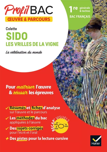 Profil - Colette, Sido, Les Vrilles de la vigne (oeuvre au programme Bac de français 2025) - Florian Pennanech - Hatier