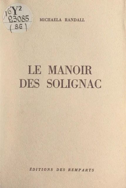 Le manoir des Solignac - Michaela Randall - FeniXX réédition numérique