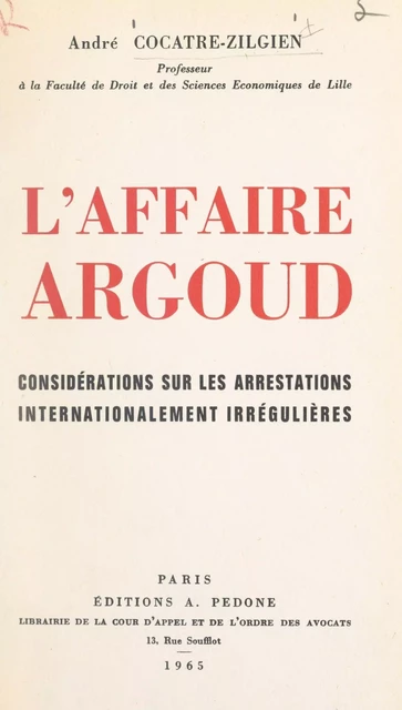 L'affaire Argoud - André Cocatre-Zilgien - FeniXX réédition numérique