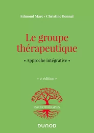 Le groupe thérapeutique - 2e éd.