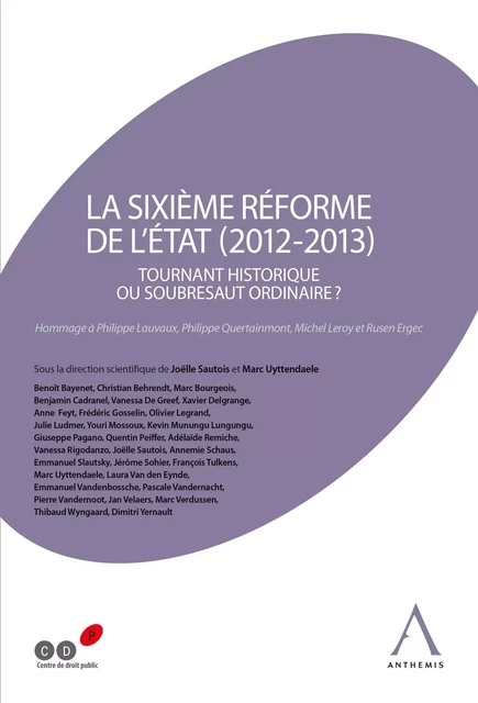 La sixième réforme de l'État (2012-2013) - Joëlle Sautois (sous la direction de), Marc Uyttendaele (sous la direction de),  Collectif - Anthemis