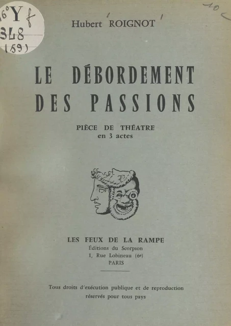 Le débordement des passions - Hubert Roignot - FeniXX réédition numérique