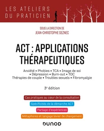 ACT : applications thérapeutiques - 3e éd.